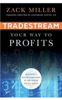 TradeStream Your Way to Profits