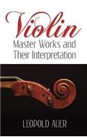 Violin Master Works And Their Interpretation