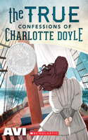 The True Confessions of Charlotte Doyle (Scholastic Gold): (English)