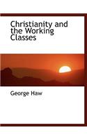 Christianity and the Working Classes
