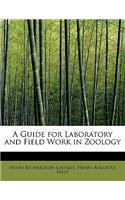 A Guide for Laboratory and Field Work in Zoology