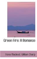 Green Fire: A Romance