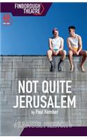 Not Quite Jerusalem
