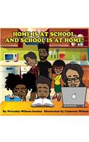 Home Is At School And School Is At Home