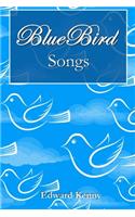 Bluebird Songs