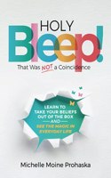 Holy BLEEP! That Was Not a Coincidence