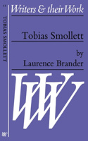 Tobias Smollett: (Writers and Their Work)