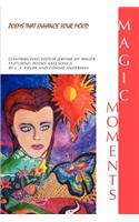 Magic Moments: Poems That Enhance Your Mood