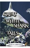 Great White Shark Tales