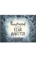 Raymund and the Fear Monster