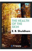 The Health of the Skin