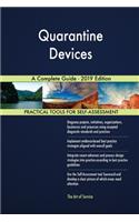 Quarantine Devices A Complete Guide - 2019 Edition