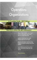 Operations Organizations A Complete Guide - 2019 Edition