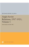 Anglo-Soviet Relations, 1917-1921, Volume 1