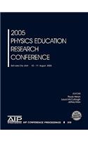 2005 Physics Education Research Conference