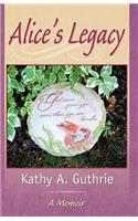 Alice's Legacy: (English)