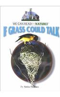 If Grass Could Talk