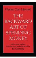 The Backward Art of Spending Money