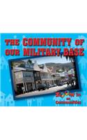 The Community of Our Military Base