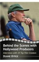 Behind the Scenes with Hollywood Producers