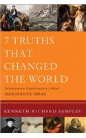 7 Truths That Changed the World