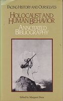 Holocaust and Human Behavior: Annotated Bibliography (Discovering History and Ourselves)