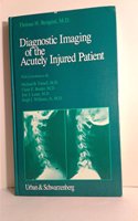 Diagnostic Imaging of the Acutely Injured Patient