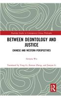 Between Deontology and Justice