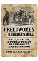 Freedwomen and the Freedmen's Bureau