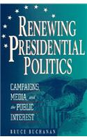 Renewing Presidential Politics