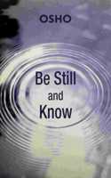 Be Still and Know