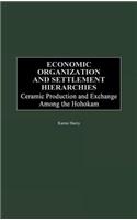 Economic Organization and Settlement Hierarchies