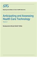 Anticipating and Assessing Health Care Technology, Volume 5