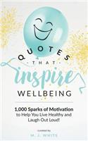Quotes That Inspire Wellbeing