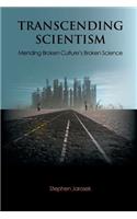 Transcending Scientism