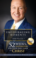 Encouraging Moments with Bobby Williams