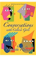 Conversations with Colored Girls