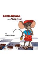 Little Mouse and the Muddy Feet
