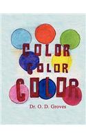 Color, Color, Color