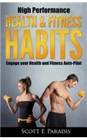 High Performance Health and Fitness Habits