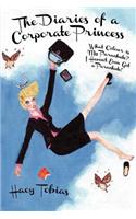 Diaries of a Corporate Princess