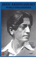 Jiddu Krishnamurti World Philosopher Revised Edition
