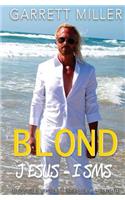 Blond JESUS-ISMS