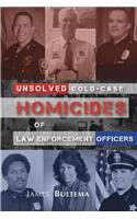 Unsolved: Cold-Case Homicides of Law Enforcement Officers