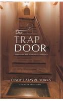The Trap Door