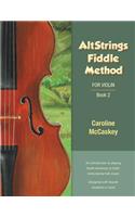 Altstrings Fiddle Method: For Violin