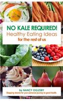 No Kale Required