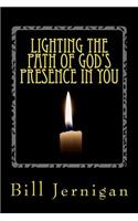 Lighting the Path of God's Presence in You