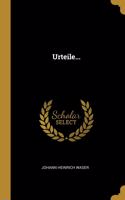Urteile...