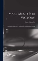 Make Mend For Victory